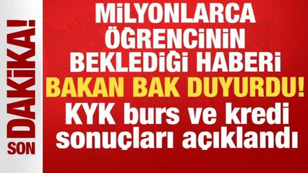 bakan bak duyurdu kyk burs ve kredi sonuclari aciklandi XcKvheQM.jpg