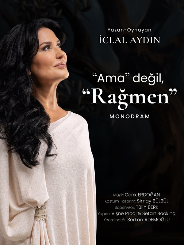 İclal Aydın Ama Değil, RAĞMEN Tiyatro Gösterimi