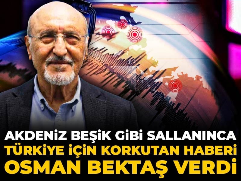 Akdeniz’deki Deprem Hareketliliği Türkiye’yi Tedirgin Ediyor: Osman Bektaş’tan Uyarı