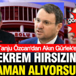 tanju-ozcandan-akin-gurleke-telefon-ekrem-hirsizini-e-zaman-aliyorsunuz-vLkP6bzF